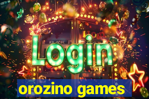 orozino games